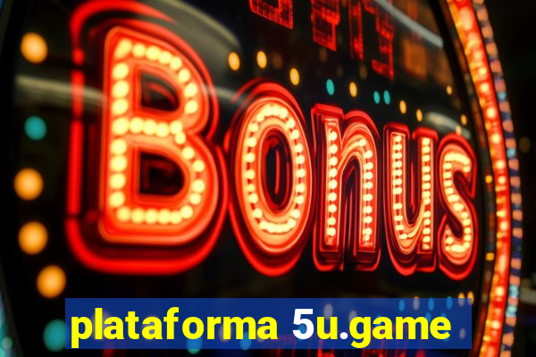 plataforma 5u.game